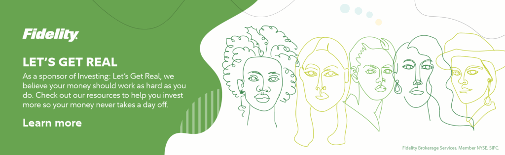 Fidelity: Let's Get Real About Investing